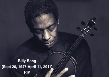 Billy Bang, R.I.P.