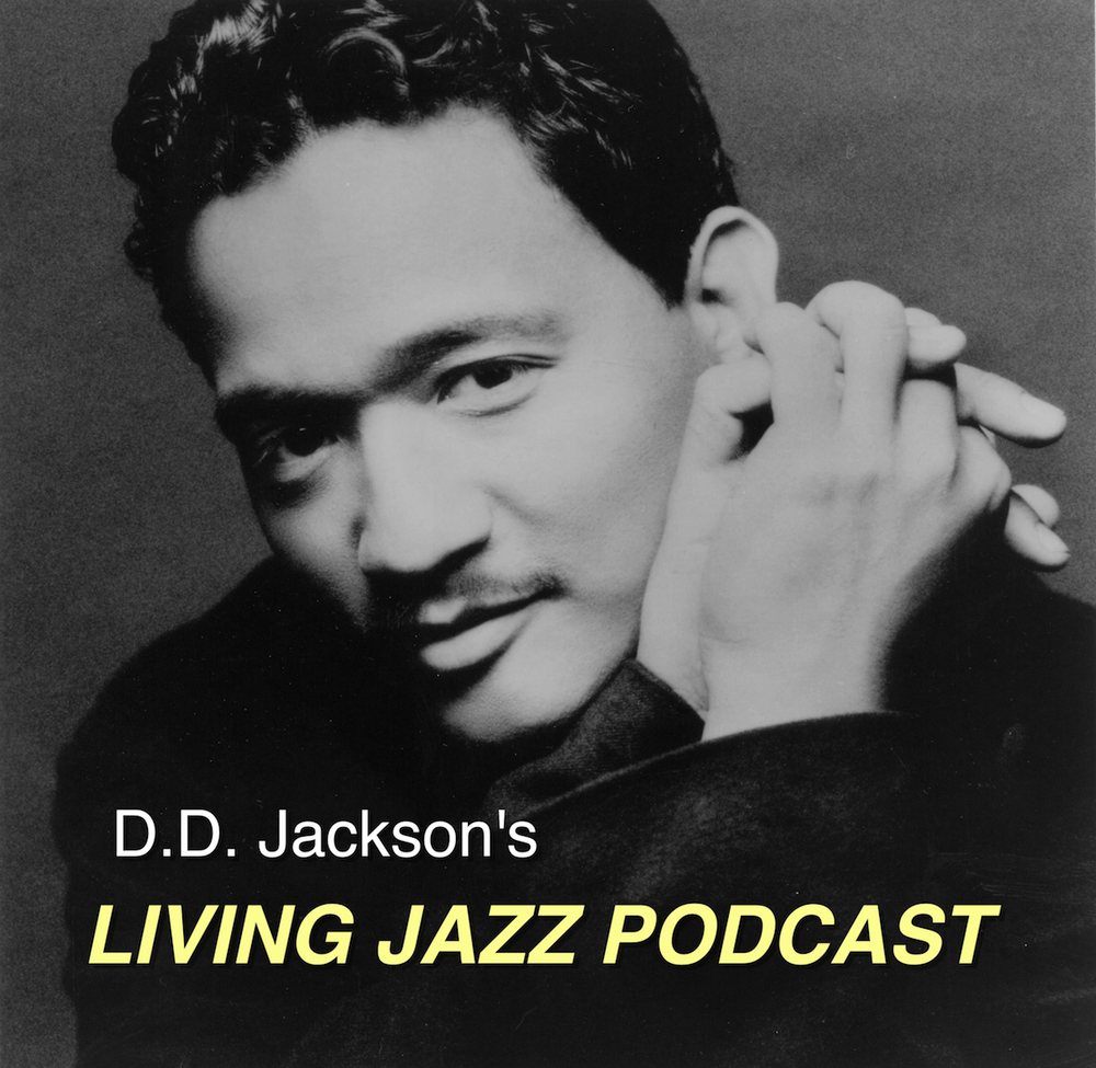 D.D. Jackson's Living Jazz Podcast